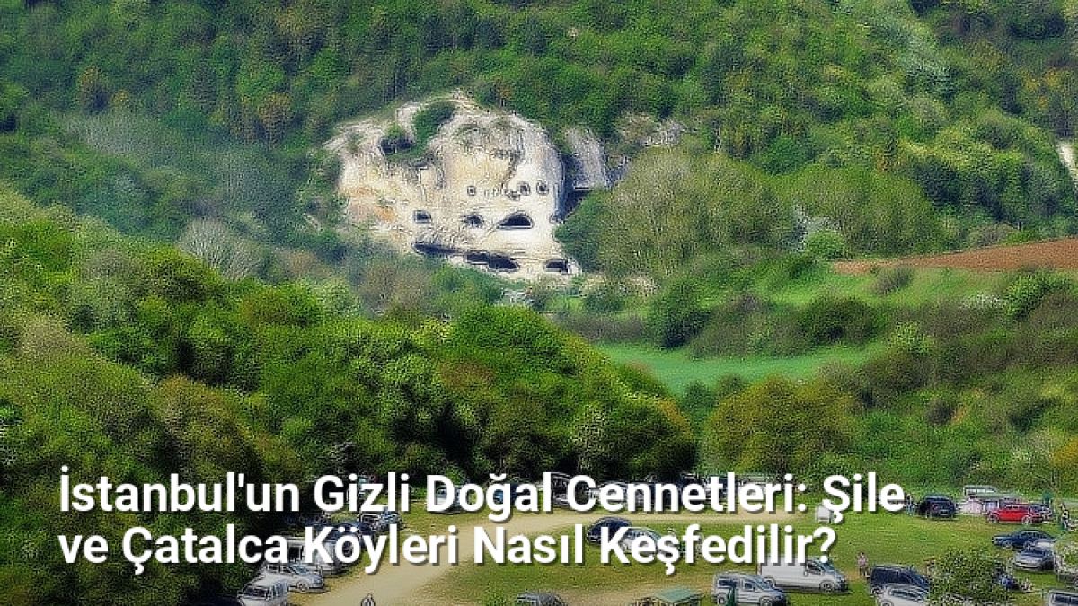 İstanbul'un Gizli Doğal Cennetleri: Şile ve Çatalca Köyleri Nasıl Keşfedilir? - istanbulkoyleri.net.tc